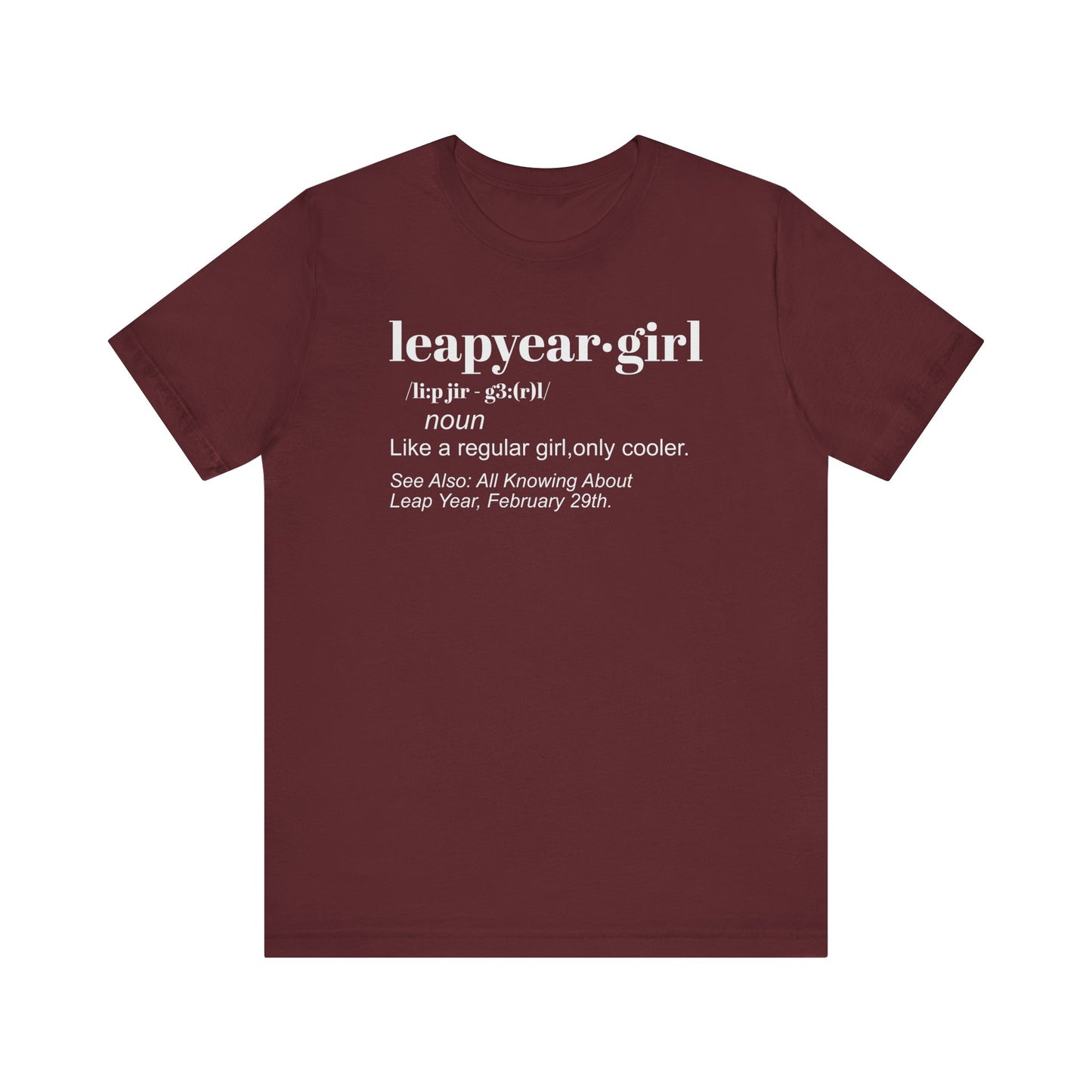 Leap Year, Gift, Birthday, February, 29, Plus Size, Girl, Woman, Jersey Short Sleeve Tee