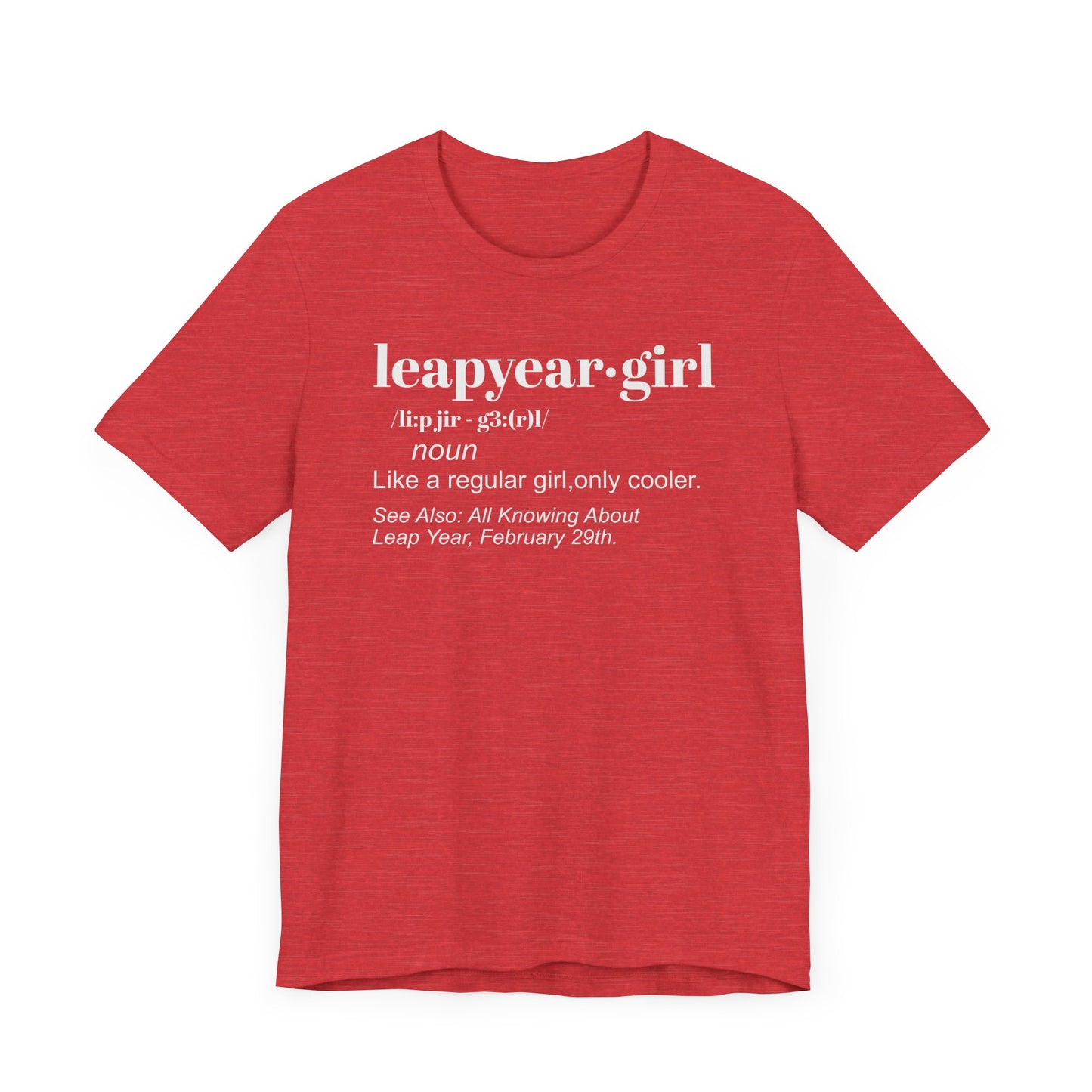 Leap Year, Gift, Birthday, February, 29, Plus Size, Girl, Woman, Jersey Short Sleeve Tee