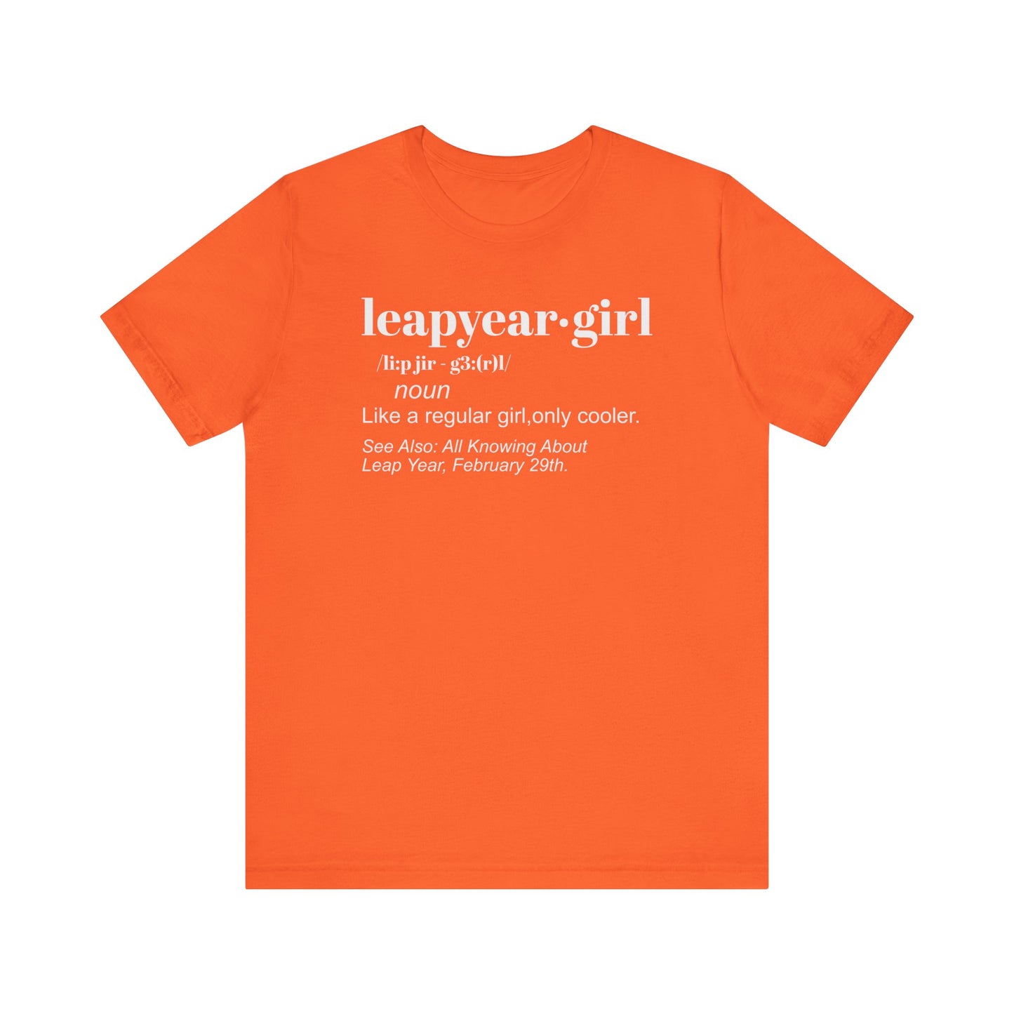 Leap Year, Gift, Birthday, February, 29, Plus Size, Girl, Woman, Jersey Short Sleeve Tee