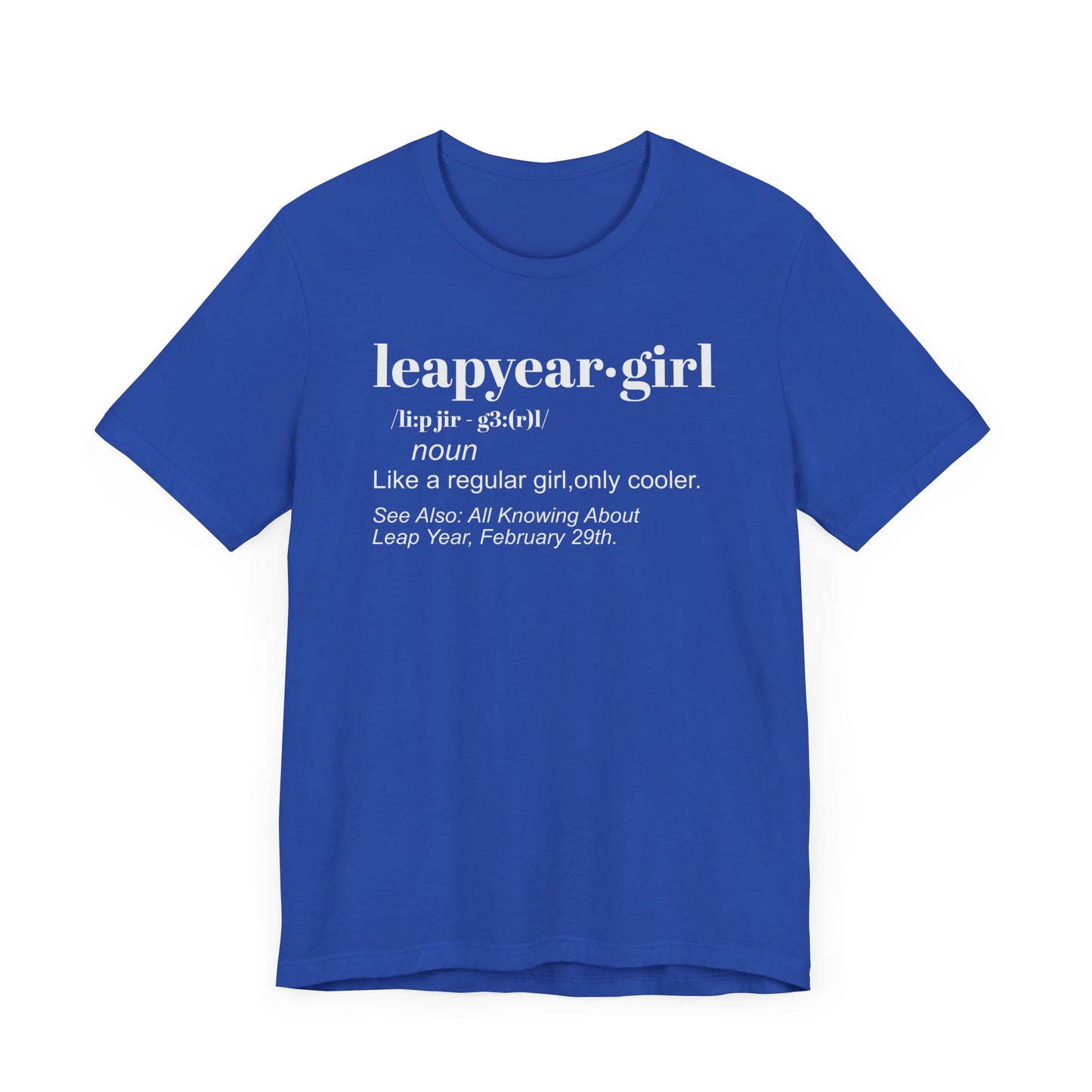 Leap Year, Gift, Birthday, February, 29, Plus Size, Girl, Woman, Jersey Short Sleeve Tee
