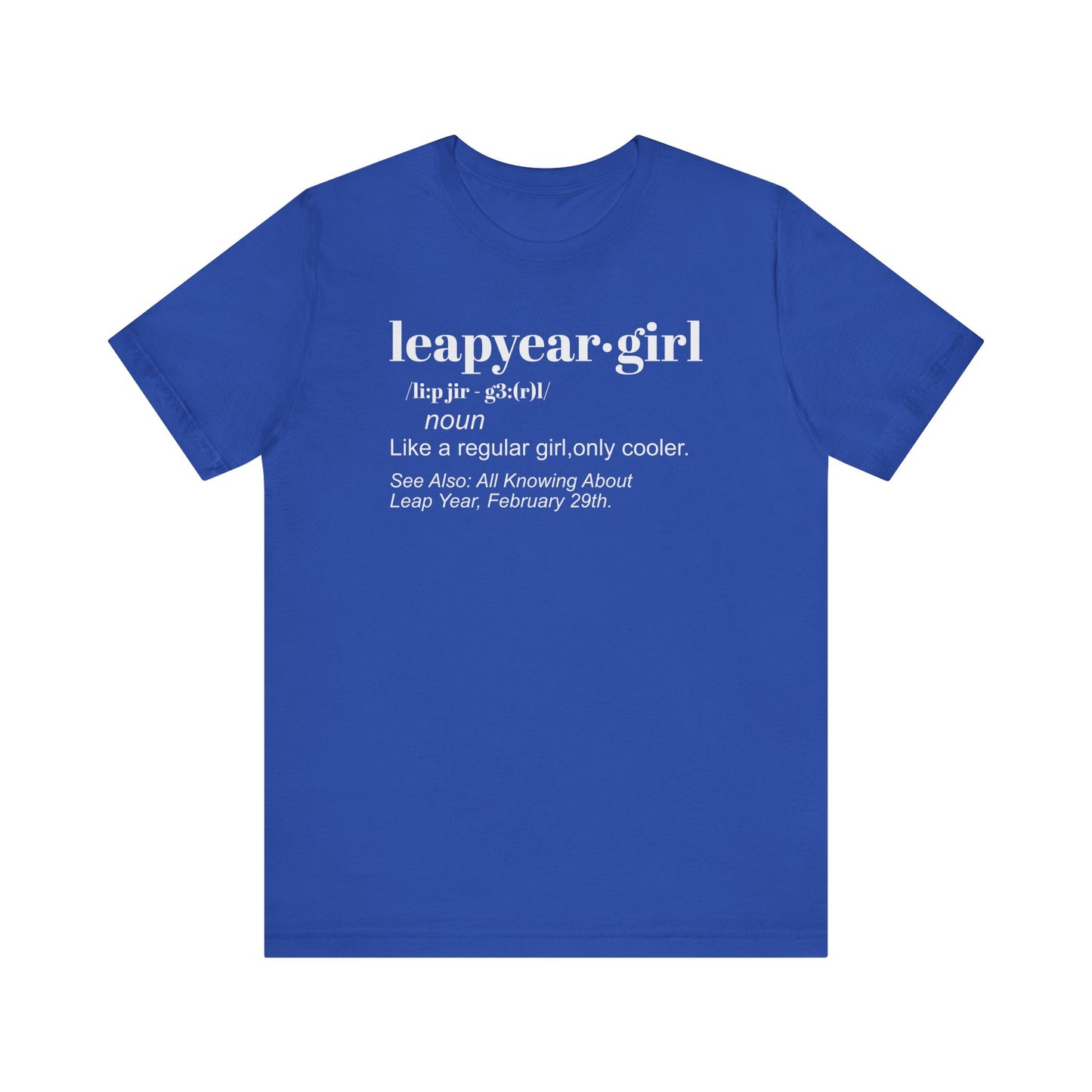 Leap Year, Gift, Birthday, February, 29, Plus Size, Girl, Woman, Jersey Short Sleeve Tee