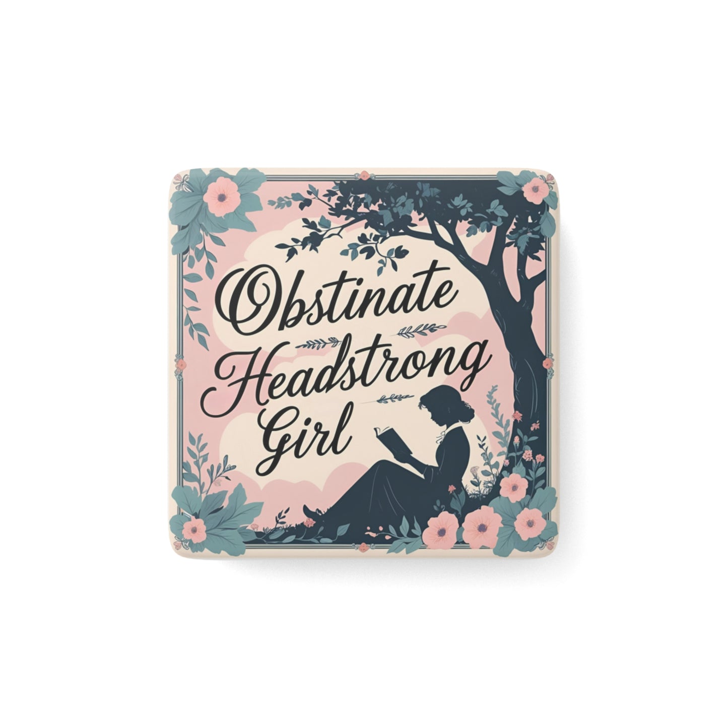 Obstinate Headstrong Girl Porcelain Magnet, Jane Austen Literary Decor, Book Lover's Gift