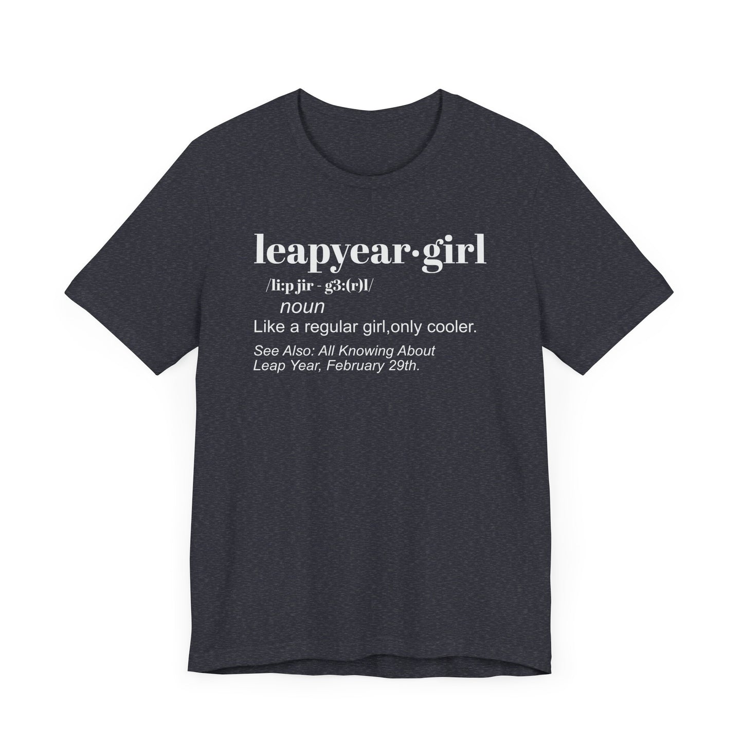 Leap Year, Gift, Birthday, February, 29, Plus Size, Girl, Woman, Jersey Short Sleeve Tee